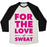 Virgin Teez  Baseball Tee Unisex Tri-Blend Baseball Tee / small / Oatmeal / Black FOR THE LOVE OF SWEAT UNISEX TRI-BLEND BASEBALL TEE