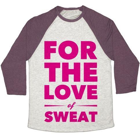 Virgin Teez  Baseball Tee Unisex Tri-Blend Baseball Tee / small / Oatmeal / Maroon FOR THE LOVE OF SWEAT UNISEX TRI-BLEND BASEBALL TEE
