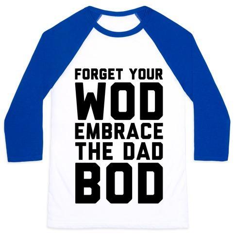 Virgin Teez  Baseball Tee Unisex Classic Baseball Tee / x-small / White/Blue FORGET YOUR WOD EMBRACE THE DAD BOD UNISEX CLASSIC BASEBALL TEE
