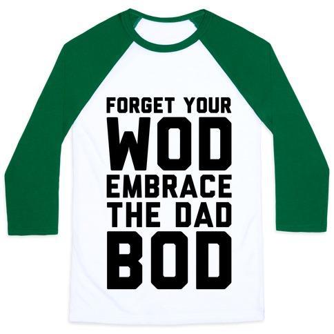 Virgin Teez  Baseball Tee Unisex Classic Baseball Tee / x-small / White/Dark Green FORGET YOUR WOD EMBRACE THE DAD BOD UNISEX CLASSIC BASEBALL TEE