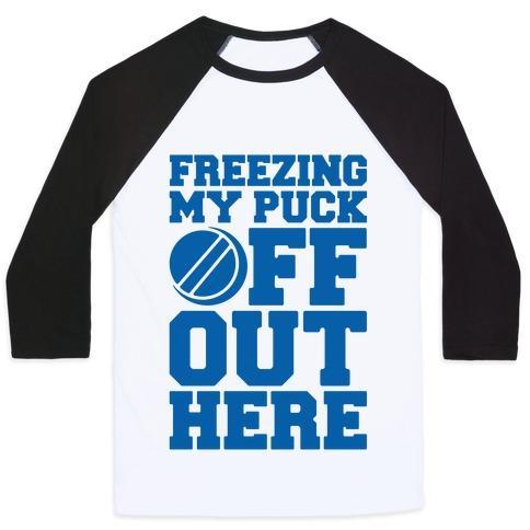 Virgin Teez  Baseball Tee Unisex Classic Baseball Tee / x-small / White/Black FREEZING MY PUCK OFF UNISEX CLASSIC BASEBALL TEE