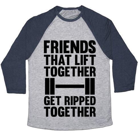 Virgin Teez  Baseball Tee Unisex Tri-Blend Baseball Tee / small / Athletic Gray / Navy FRIENDS THAT LIFT TOGETHER GET RIPPED TOGETHER UNISEX TRI-BLEND BASEBALL TEE