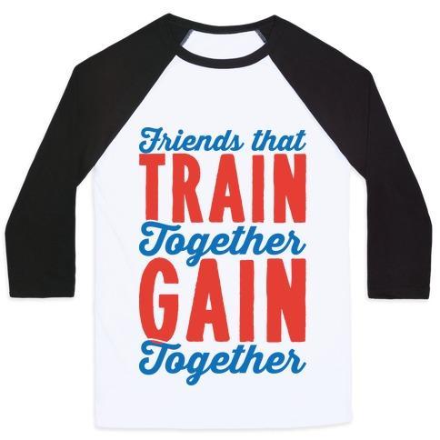 Virgin Teez  Baseball Tee Unisex Classic Baseball Tee / x-small / White/Black FRIENDS THAT TRAIN TOGETHER GAIN TOGETHER UNISEX CLASSIC BASEBALL TEE