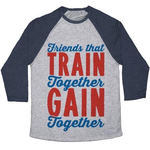 Virgin Teez  Baseball Tee Unisex Tri-Blend Baseball Tee / small / Athletic Gray / Navy FRIENDS THAT TRAIN TOGETHER GAIN TOGETHER UNISEX TRI-BLEND BASEBALL TEE