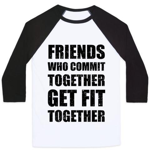 Virgin Teez  Baseball Tee Unisex Classic Baseball Tee / x-small / White/Black FRIENDS WHO COMMIT TOGETHER GET FIT TOGETHER UNISEX CLASSIC BASEBALL TEE