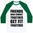 Virgin Teez  Baseball Tee Unisex Classic Baseball Tee / x-small / White/Dark Green FRIENDS WHO COMMIT TOGETHER GET FIT TOGETHER UNISEX CLASSIC BASEBALL TEE