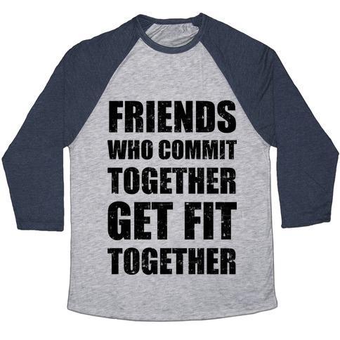 Virgin Teez  Baseball Tee Unisex Tri-Blend Baseball Tee / small / Athletic Gray / Navy FRIENDS WHO COMMIT TOGETHER GET FIT TOGETHER UNISEX TRI-BLEND BASEBALL TEE