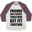 Virgin Teez  Baseball Tee Unisex Tri-Blend Baseball Tee / small / Oatmeal / Maroon FRIENDS WHO COMMIT TOGETHER GET FIT TOGETHER UNISEX TRI-BLEND BASEBALL TEE