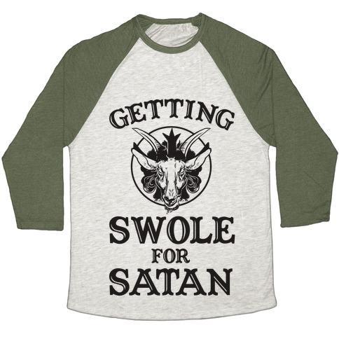 Virgin Teez  Baseball Tee Unisex Tri-Blend Baseball Tee / small / Oatmeal / Moss GAINING SWOLES FOR SATAN UNISEX TRI-BLEND BASEBALL TEE