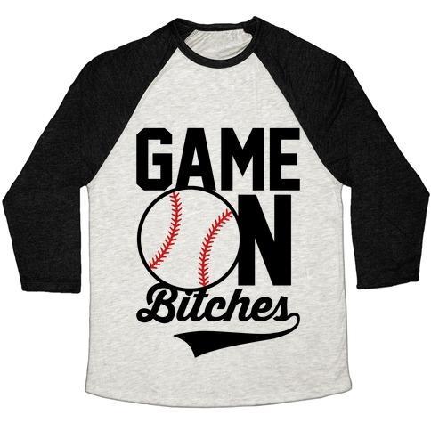 Virgin Teez  Baseball Tee Unisex Tri-Blend Baseball Tee / small / Oatmeal / Black GAME ON BITCHES BASEBALL UNISEX TRI-BLEND BASEBALL TEE