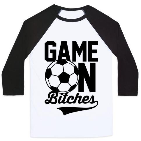Virgin Teez  Baseball Tee Unisex Classic Baseball Tee / x-small / White/Black GAME ON BITCHES SOCCER UNISEX CLASSIC BASEBALL TEE