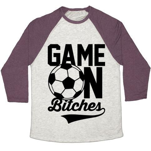 Virgin Teez  Baseball Tee Unisex Tri-Blend Baseball Tee / small / Oatmeal / Maroon GAME ON BITCHES SOCCER UNISEX TRI-BLEND BASEBALL TEE
