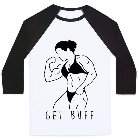 Virgin Teez  Baseball Tee Unisex Classic Baseball Tee / x-small / White/Black GET BUFF UNISEX CLASSIC BASEBALL TEE