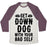 Virgin Teez  Baseball Tee Unisex Tri-Blend Baseball Tee / small / Oatmeal / Maroon GET DOWN DOG WITH YOUR BAD SELF UNISEX TRI-BLEND BASEBALL TEE
