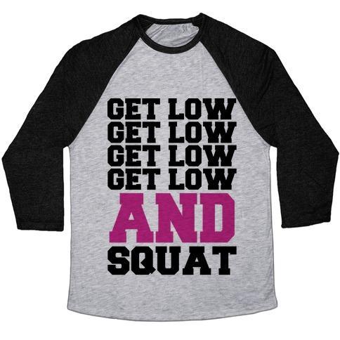 Virgin Teez  Baseball Tee Unisex Tri-Blend Baseball Tee / small / Athletic Gray / Black GET LOW GET LOW SQUAT UNISEX TRI-BLEND BASEBALL TEE