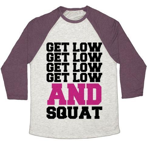 Virgin Teez  Baseball Tee Unisex Tri-Blend Baseball Tee / small / Oatmeal / Maroon GET LOW GET LOW SQUAT UNISEX TRI-BLEND BASEBALL TEE