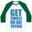 Virgin Teez  Baseball Tee Unisex Classic Baseball Tee / x-small / White/Dark Green GET SWOLE OR DIE TRYING UNISEX CLASSIC BASEBALL TEE