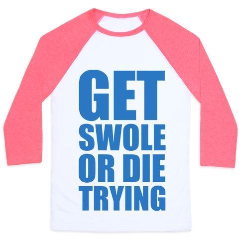 Virgin Teez  Baseball Tee Unisex Classic Baseball Tee / x-small / White/Neon Pink GET SWOLE OR DIE TRYING UNISEX CLASSIC BASEBALL TEE