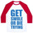 Virgin Teez  Baseball Tee Unisex Classic Baseball Tee / x-small / White/Red GET SWOLE OR DIE TRYING UNISEX CLASSIC BASEBALL TEE