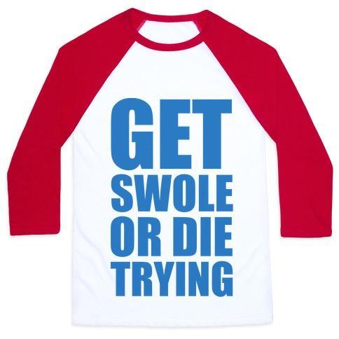 Virgin Teez  Baseball Tee Unisex Classic Baseball Tee / x-small / White/Red GET SWOLE OR DIE TRYING UNISEX CLASSIC BASEBALL TEE