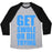 Virgin Teez  Baseball Tee Unisex Tri-Blend Baseball Tee / small / Athletic Gray / Black GET SWOLE OR DIE TRYING UNISEX TRI-BLEND BASEBALL TEE