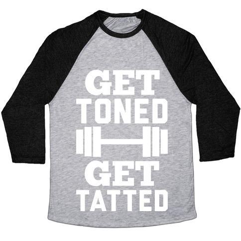 Virgin Teez  Baseball Tee Unisex Tri-Blend Baseball Tee / small / Athletic Gray / Black GET TONED GET TATTED UNISEX TRI-BLEND BASEBALL TEE