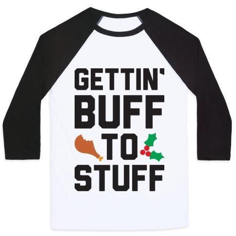 Virgin Teez  Baseball Tee Unisex Classic Baseball Tee / x-small / White/Black GETTIN' BUFF TO STUFF UNISEX CLASSIC BASEBALL TEE