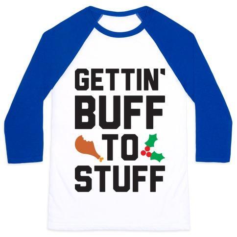 Virgin Teez  Baseball Tee Unisex Classic Baseball Tee / x-small / White/Blue GETTIN' BUFF TO STUFF UNISEX CLASSIC BASEBALL TEE