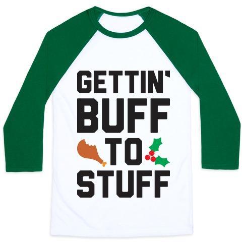 Virgin Teez  Baseball Tee Unisex Classic Baseball Tee / x-small / White/Dark Green GETTIN' BUFF TO STUFF UNISEX CLASSIC BASEBALL TEE