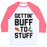 Virgin Teez  Baseball Tee Unisex Classic Baseball Tee / x-small / White/Neon Pink GETTIN' BUFF TO STUFF UNISEX CLASSIC BASEBALL TEE