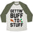 Virgin Teez  Baseball Tee Unisex Tri-Blend Baseball Tee / small / Oatmeal / Moss GETTIN' BUFF TO STUFF UNISEX TRI-BLEND BASEBALL TEE