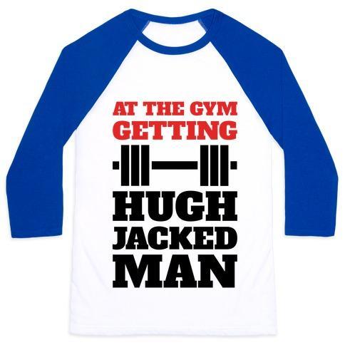 Virgin Teez  Baseball Tee Unisex Classic Baseball Tee / x-small / White/Blue GETTIN' HUGH JACKED MAN UNISEX CLASSIC BASEBALL TEE