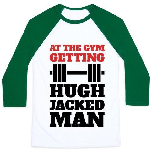 Virgin Teez  Baseball Tee Unisex Classic Baseball Tee / x-small / White/Dark Green GETTIN' HUGH JACKED MAN UNISEX CLASSIC BASEBALL TEE