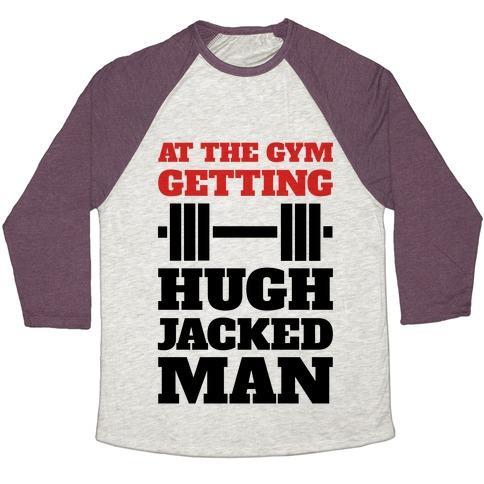 Virgin Teez  Baseball Tee Unisex Tri-Blend Baseball Tee / small / Oatmeal / Maroon GETTIN' HUGH JACKED MAN UNISEX TRI-BLEND BASEBALL TEE