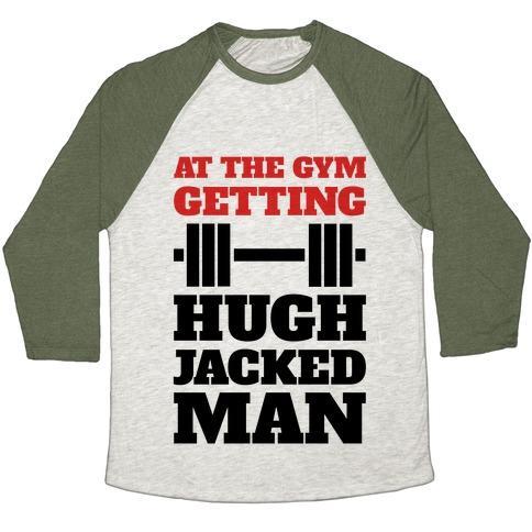 Virgin Teez  Baseball Tee Unisex Tri-Blend Baseball Tee / small / Oatmeal / Moss GETTIN' HUGH JACKED MAN UNISEX TRI-BLEND BASEBALL TEE