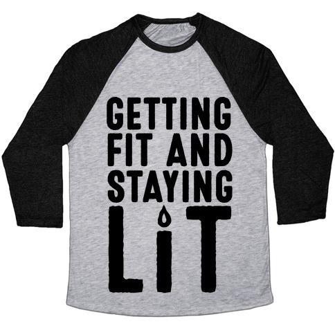 Virgin Teez  Baseball Tee Unisex Tri-Blend Baseball Tee / small / Athletic Gray / Black GETTING FIT AND STAYING LIT UNISEX TRI-BLEND BASEBALL TEE