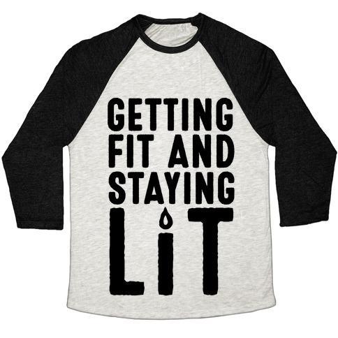 Virgin Teez  Baseball Tee Unisex Tri-Blend Baseball Tee / small / Oatmeal / Black GETTING FIT AND STAYING LIT UNISEX TRI-BLEND BASEBALL TEE