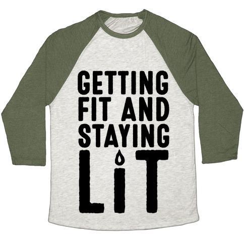 Virgin Teez  Baseball Tee Unisex Tri-Blend Baseball Tee / small / Oatmeal / Moss GETTING FIT AND STAYING LIT UNISEX TRI-BLEND BASEBALL TEE