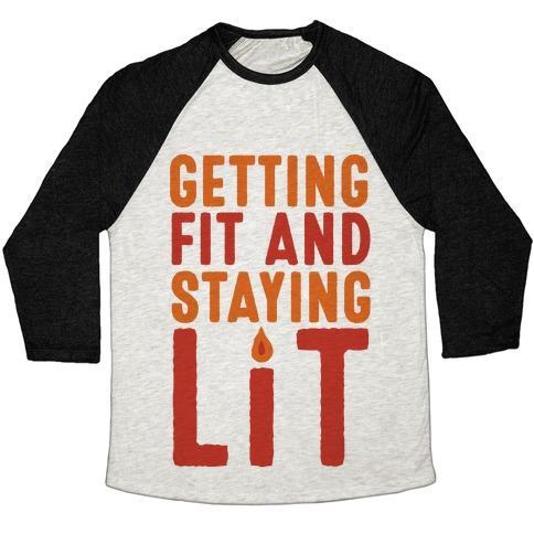Virgin Teez  Baseball Tee Unisex Tri-Blend Baseball Tee / small / Oatmeal / Black GETTING FIT AND STAYING LIT UNISEX TRI-BLEND BASEBALL TEE