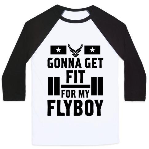 Virgin Teez  Baseball Tee Unisex Classic Baseball Tee / x-small / White/Black GETTING FIT FOR MY FLYBOY UNISEX CLASSIC BASEBALL TEE