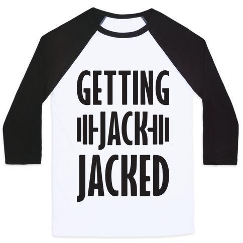 Virgin Teez  Baseball Tee Unisex Classic Baseball Tee / x-small / White/Black GETTING JACK JACKED PARODY UNISEX CLASSIC BASEBALL TEE