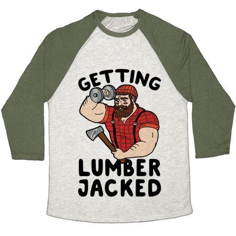 Virgin Teez  Baseball Tee Unisex Tri-Blend Baseball Tee / small / Oatmeal / Moss GETTING LUMBERJACKED UNISEX TRI-BLEND BASEBALL TEE