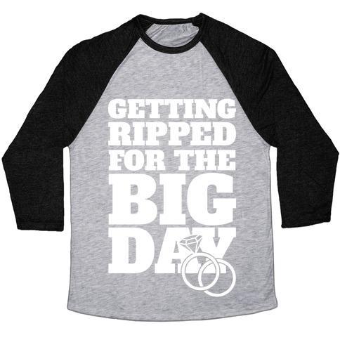 Virgin Teez  Baseball Tee Unisex Tri-Blend Baseball Tee / small / Athletic Gray / Black GETTING RIPPED FOR THE BIG DAY UNISEX TRI-BLEND BASEBALL TEE