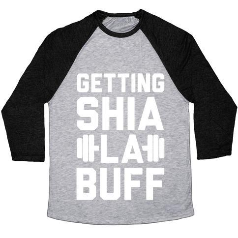Virgin Teez  Baseball Tee Unisex Tri-Blend Baseball Tee / small / Athletic Gray / Black GETTING SHIA LA BUFF UNISEX TRI-BLEND BASEBALL TEE
