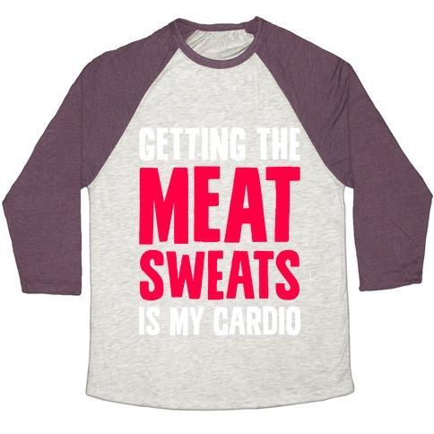 Virgin Teez  Baseball Tee Unisex Tri-Blend Baseball Tee / small / Oatmeal / Maroon GETTING THE MEAT SWEATS IS MY CARDIO UNISEX TRI-BLEND BASEBALL TEE