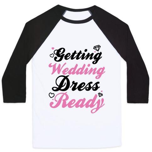 Virgin Teez  Baseball Tee Unisex Classic Baseball Tee / x-small / White/Black GETTING WEDDING DRESS READY UNISEX CLASSIC BASEBALL TEE