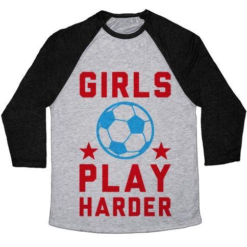 Virgin Teez  Baseball Tee Unisex Tri-Blend Baseball Tee / small / Athletic Gray / Black GIRLS PLAY HARDER UNISEX TRI-BLEND BASEBALL TEE