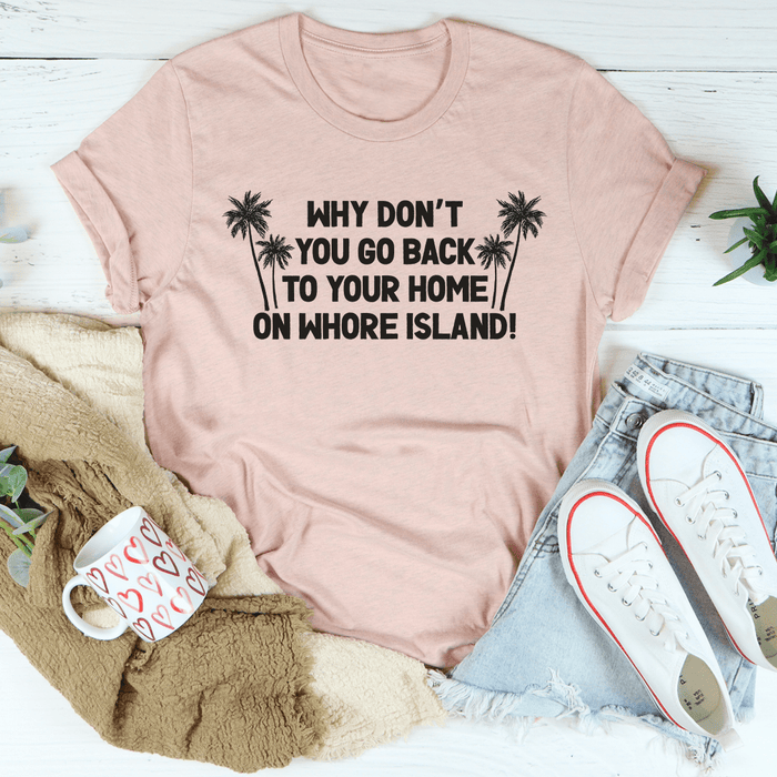 Go Back To Your Home T-Shirt