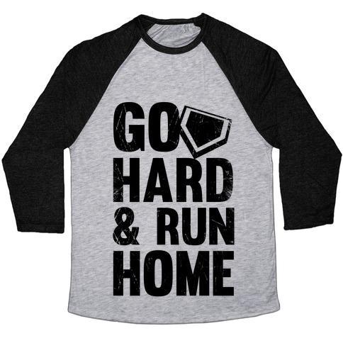 Virgin Teez  Baseball Tee Unisex Tri-Blend Baseball Tee / small / Athletic Gray / Black GO HARD & RUN HOME UNISEX TRI-BLEND BASEBALL TEE