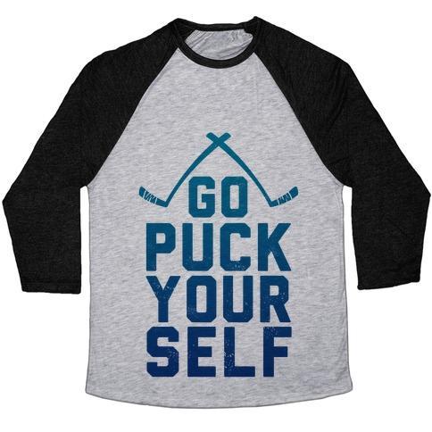 Virgin Teez  Baseball Tee Unisex Tri-Blend Baseball Tee / small / Athletic Gray / Black GO PUCK YOURSELF! UNISEX TRI-BLEND BASEBALL TEE